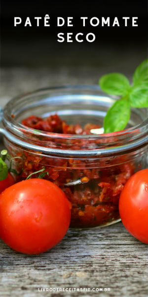 Read more about the article Patê de Tomate Seco Fit