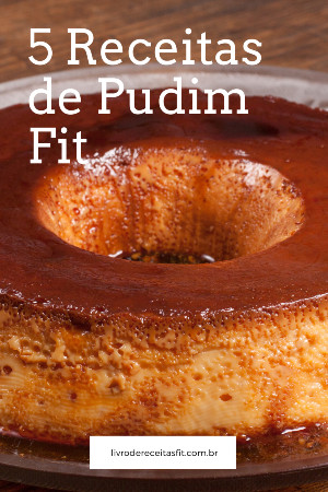 Receitas De Pudim Fit Livro De Receitas Fit