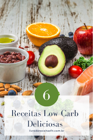 You are currently viewing 6 Receitas Low Carb Deliciosas