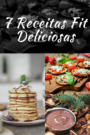 You are currently viewing 7 Receitas Fit Variadas