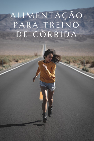 You are currently viewing Alimentação Para Corrida