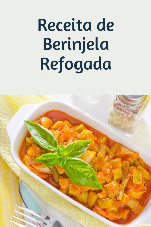 You are currently viewing Receita de Berinjela Refogada