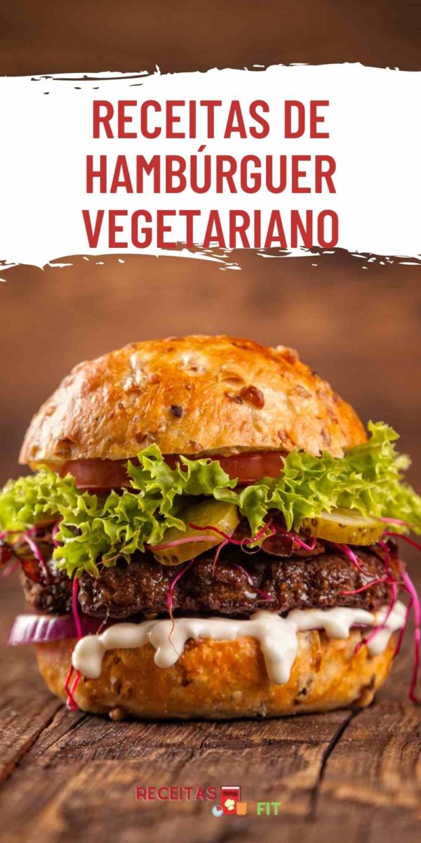 You are currently viewing Receitas de hambúrguer vegetariano – Receitas fit alternativas e nutritivas.