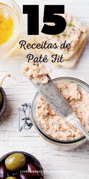 You are currently viewing 15 Receitas de Patê Fit