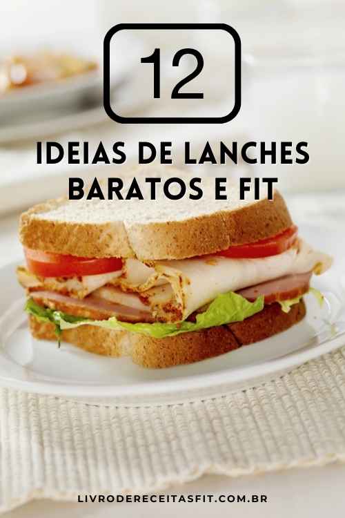 Read more about the article 12 Ideias de Lanches Baratos e Fit