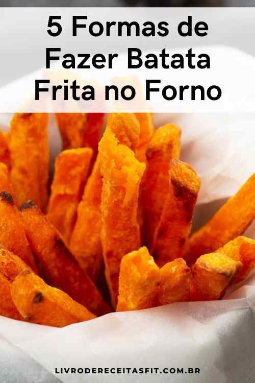Read more about the article 5 Formas de Fazer Batata Frita de Forno