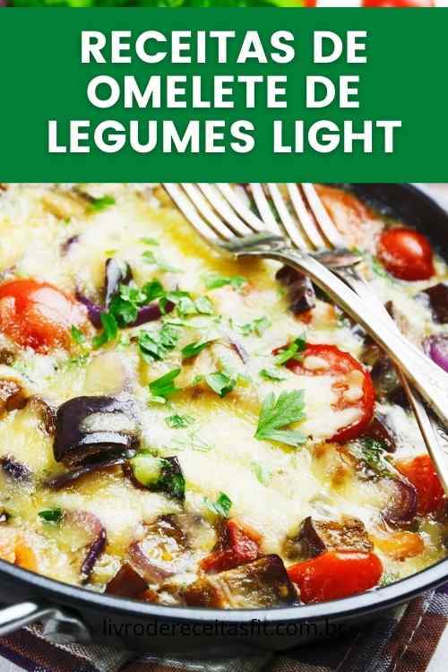 You are currently viewing Receitas de Omelete de Legumes Light