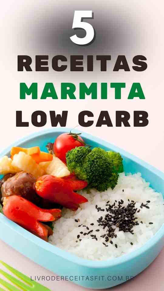 Read more about the article 5 Receitas de Marmita Low Carb