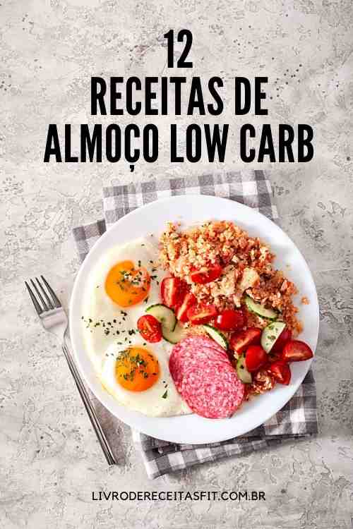 12 Receitas De Almoço Low Carb Livro De Receitas Fit 