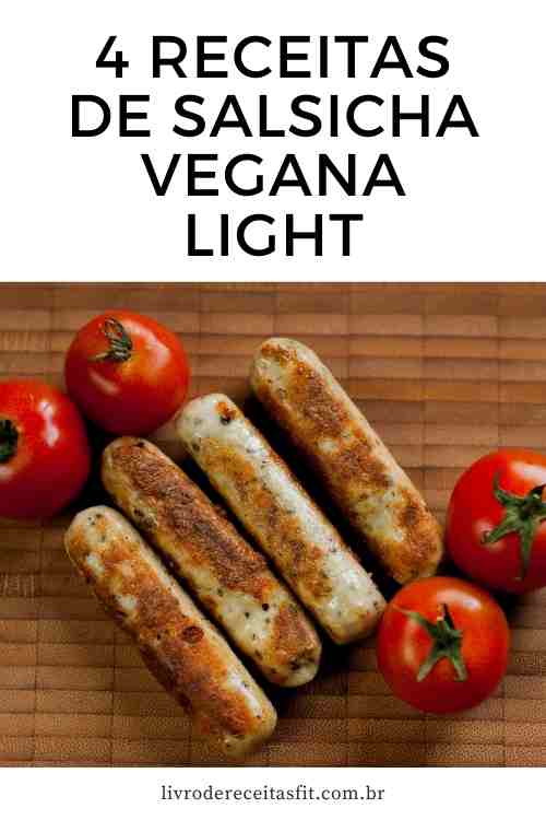 You are currently viewing 4 Receitas de Salsicha Vegana Light