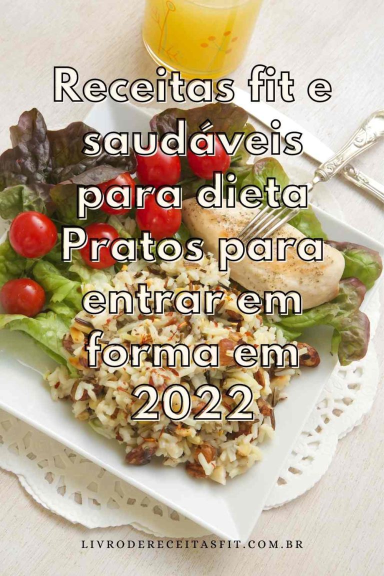 Read more about the article Receitas fit e saudáveis para dieta – Pratos para comer bem em 2022