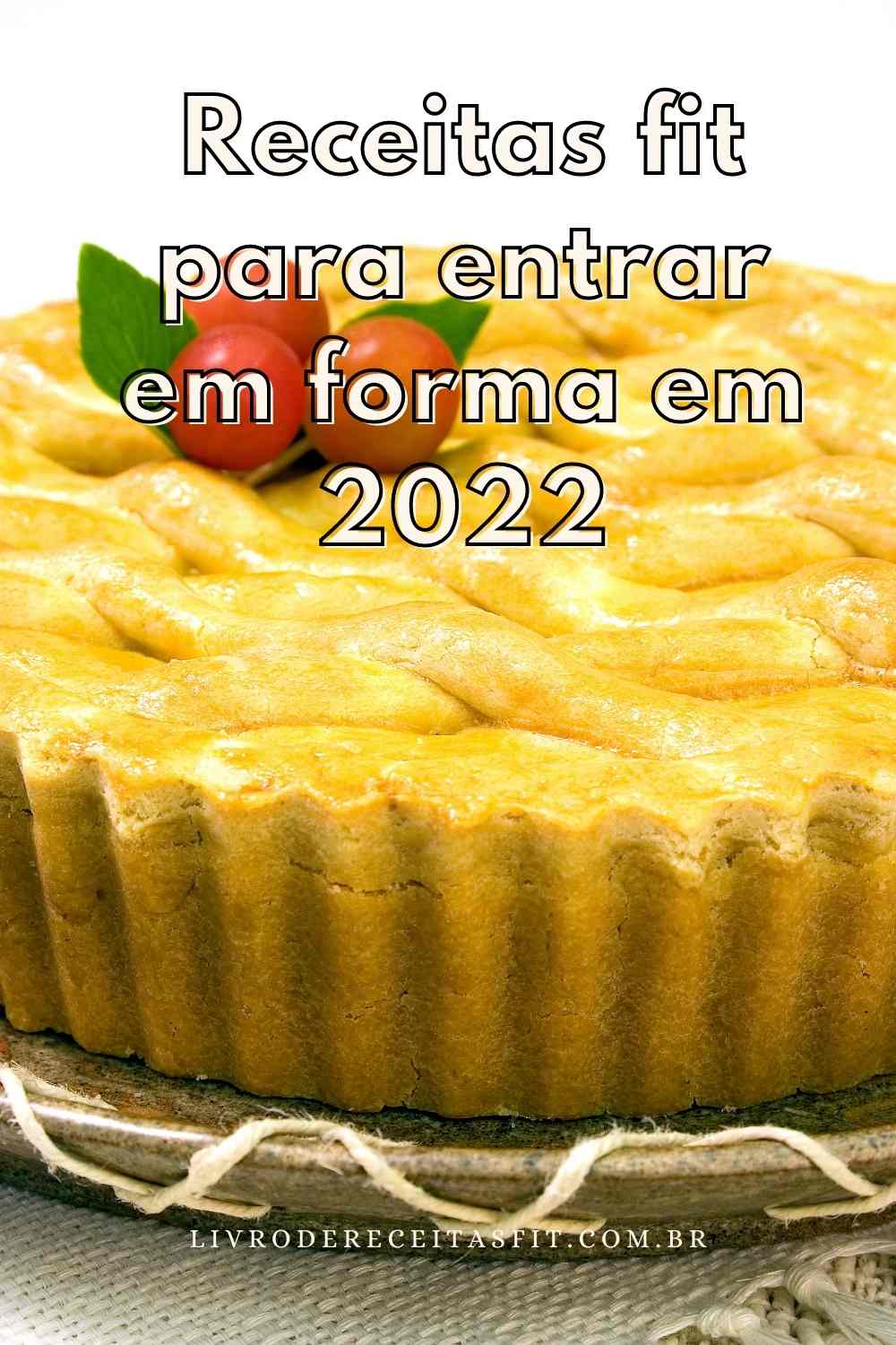 2022 chegou e com ele as promessas de entrar em forma. Então que tal começar com estas Receitas fit para entrar em forma em 2022? Confira!