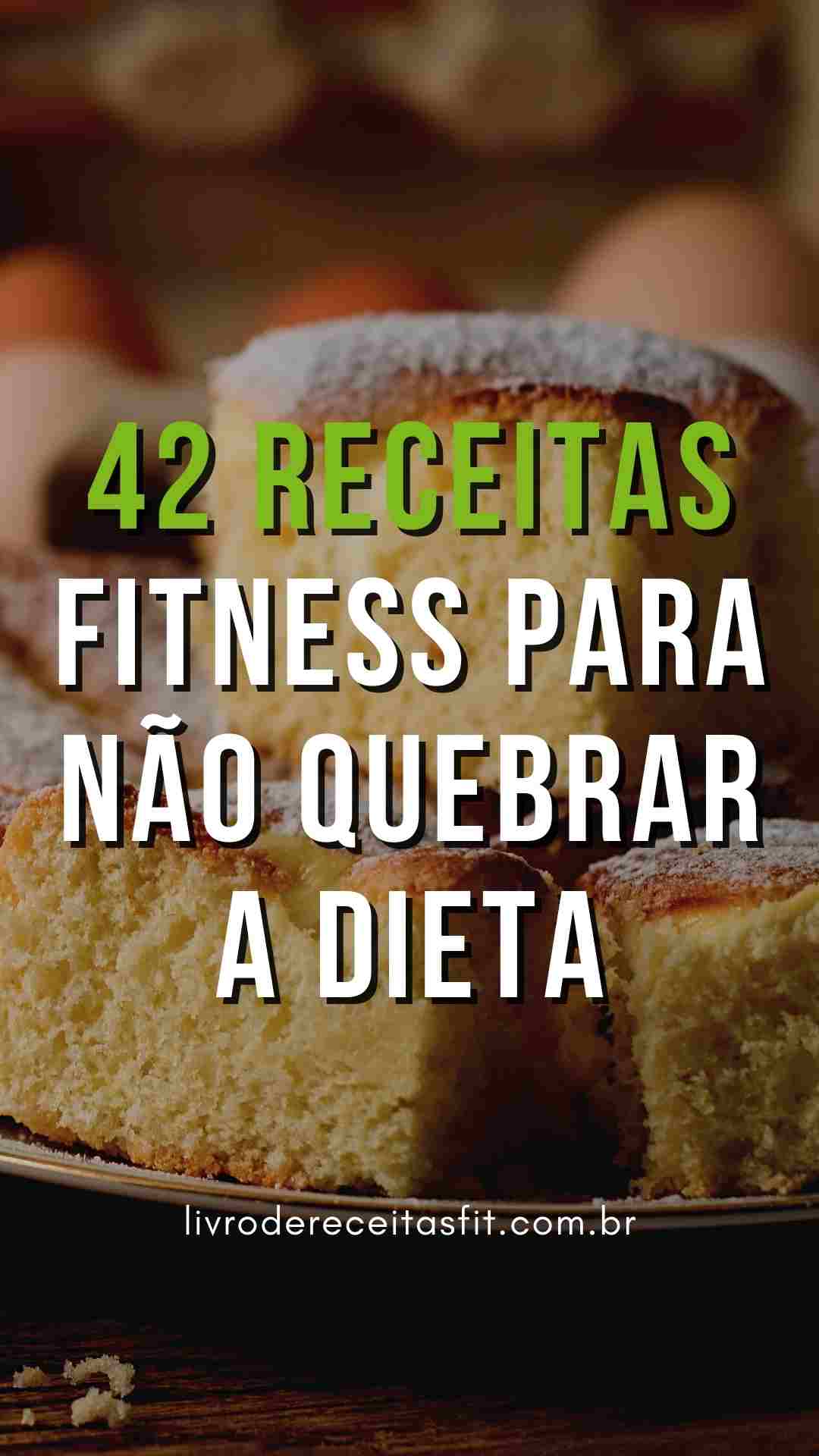 You are currently viewing 42 Receitas Fitness Para Não Quebrar a Dieta