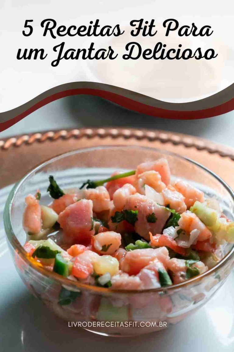 Read more about the article Receitas Fit Para um Jantar Delicioso e Com Baixas Calorias