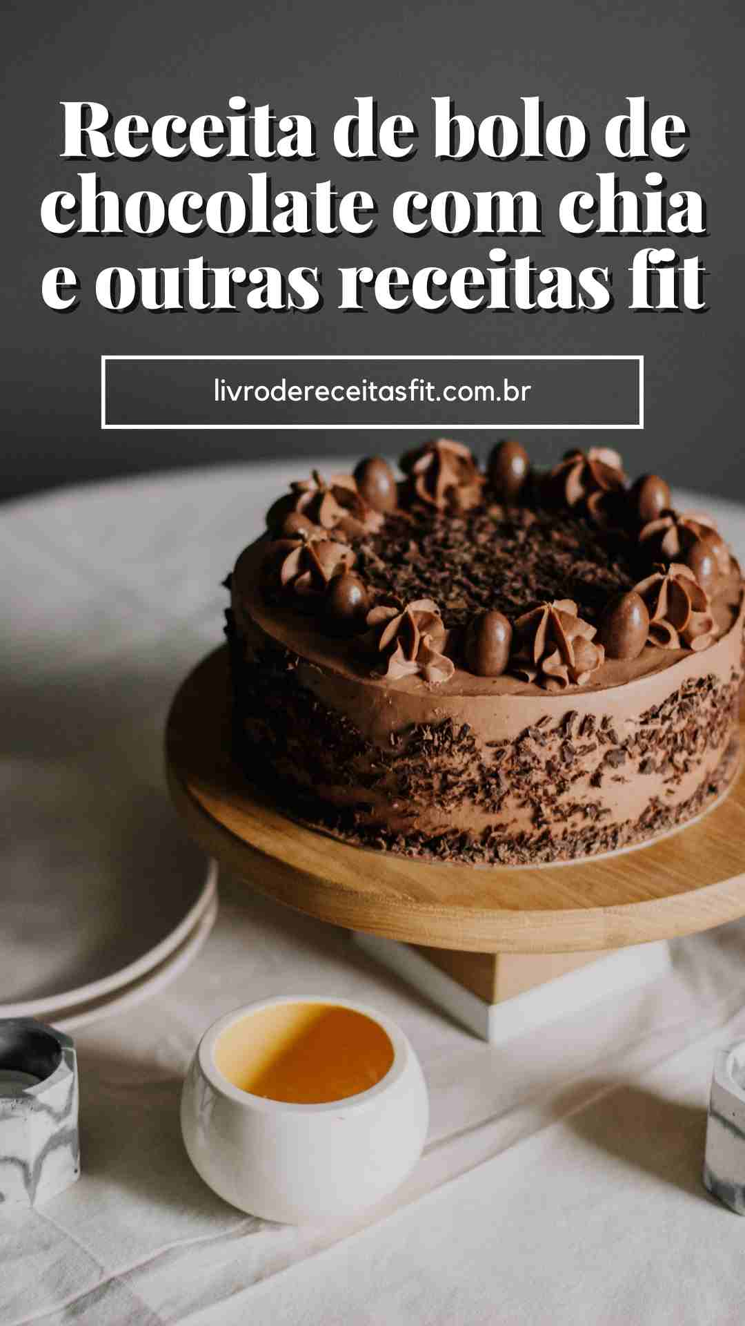 You are currently viewing Receita de bolo de chocolate com chia e outras receitas fit