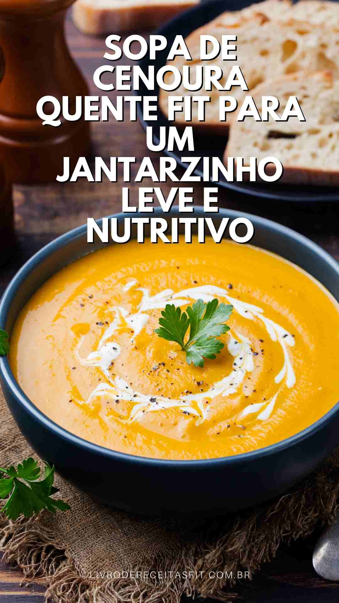 You are currently viewing Sopa de cenoura quente fit para um jantarzinho leve e outras receitas fit