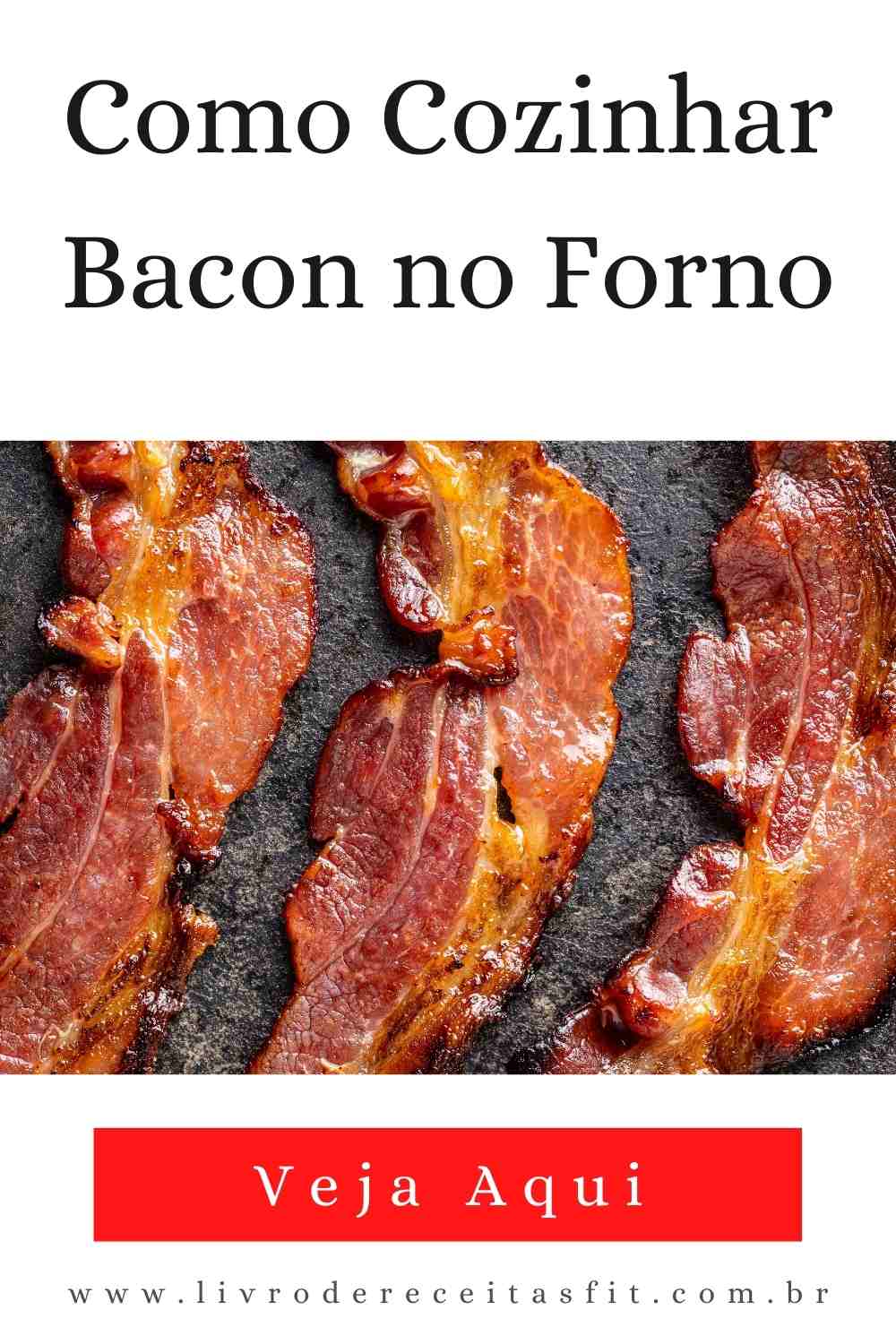 You are currently viewing Como Cozinhar Bacon no Forno