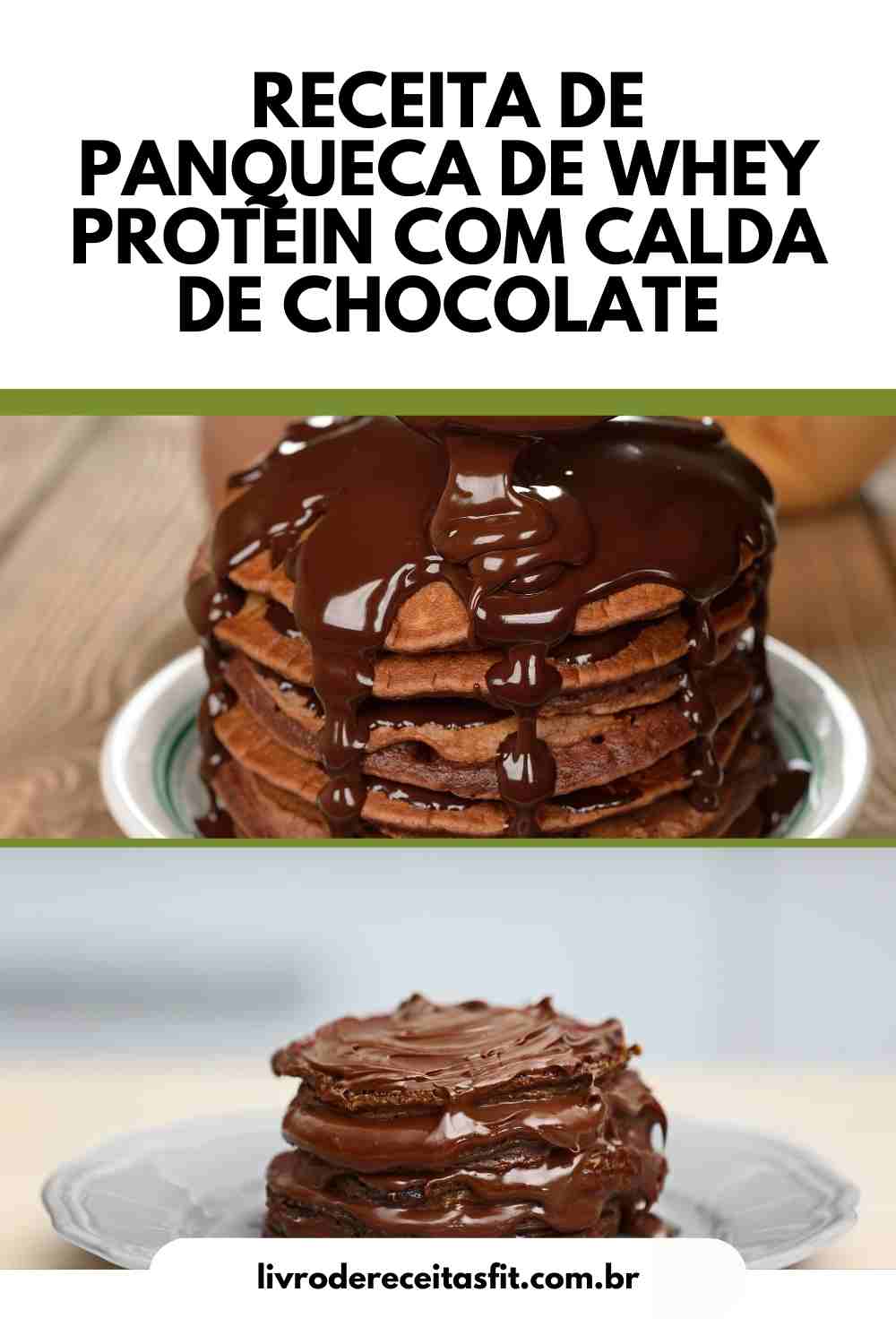 Receita de panqueca de whey protein com calda de chocolate