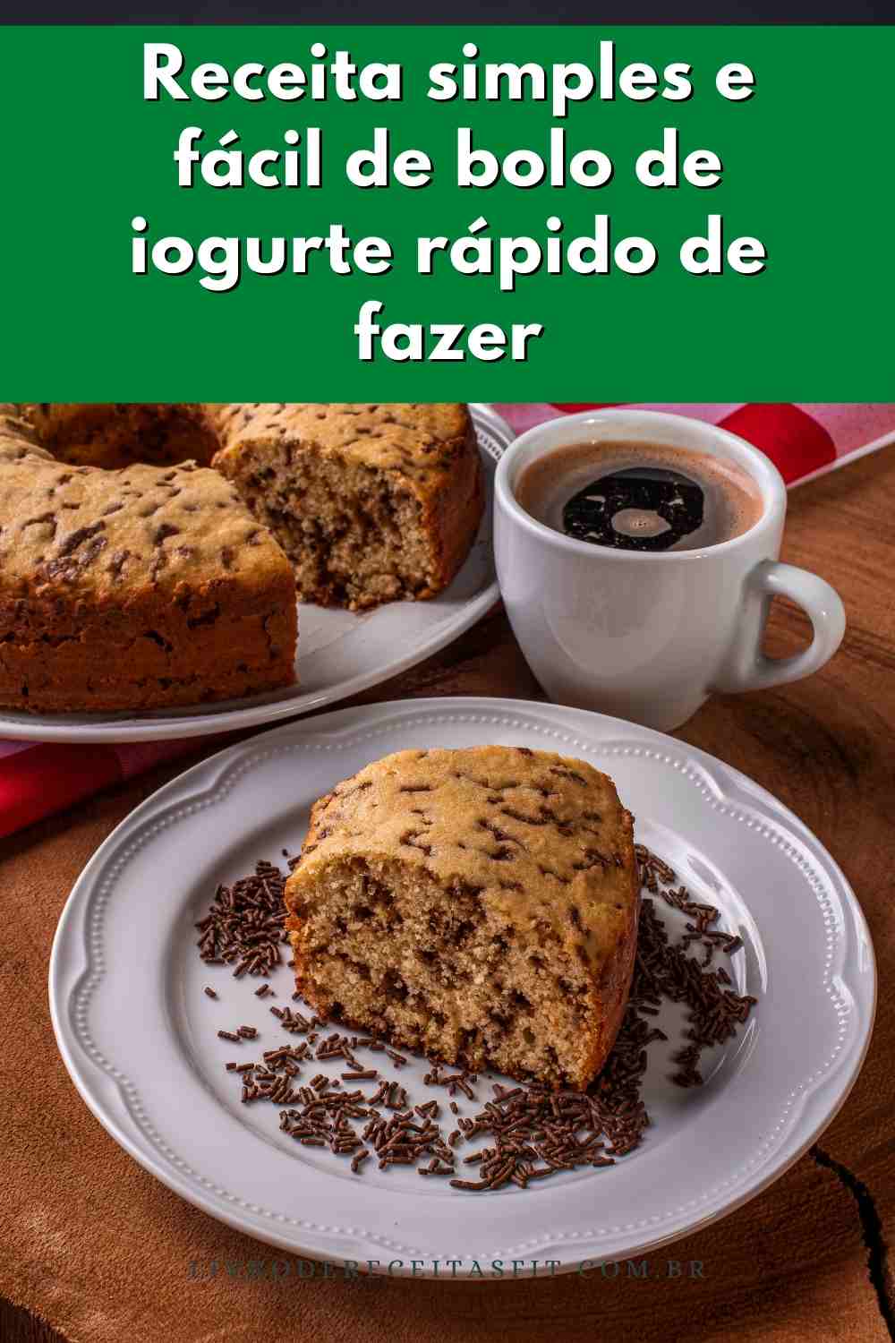 You are currently viewing Receita simples e fácil de bolo de iogurte rápido de fazer