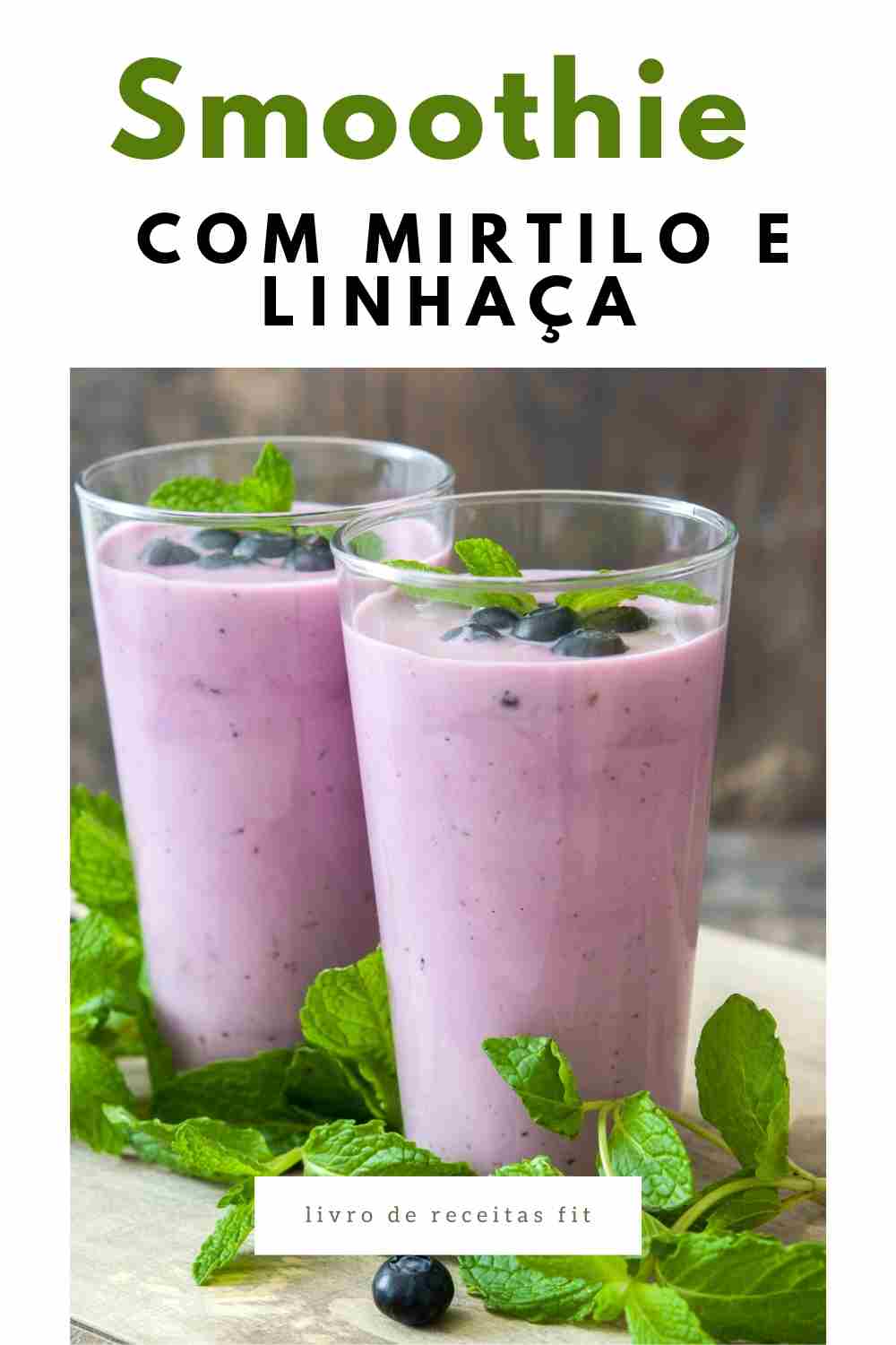 You are currently viewing Smoothie com mirtilo e linhaça