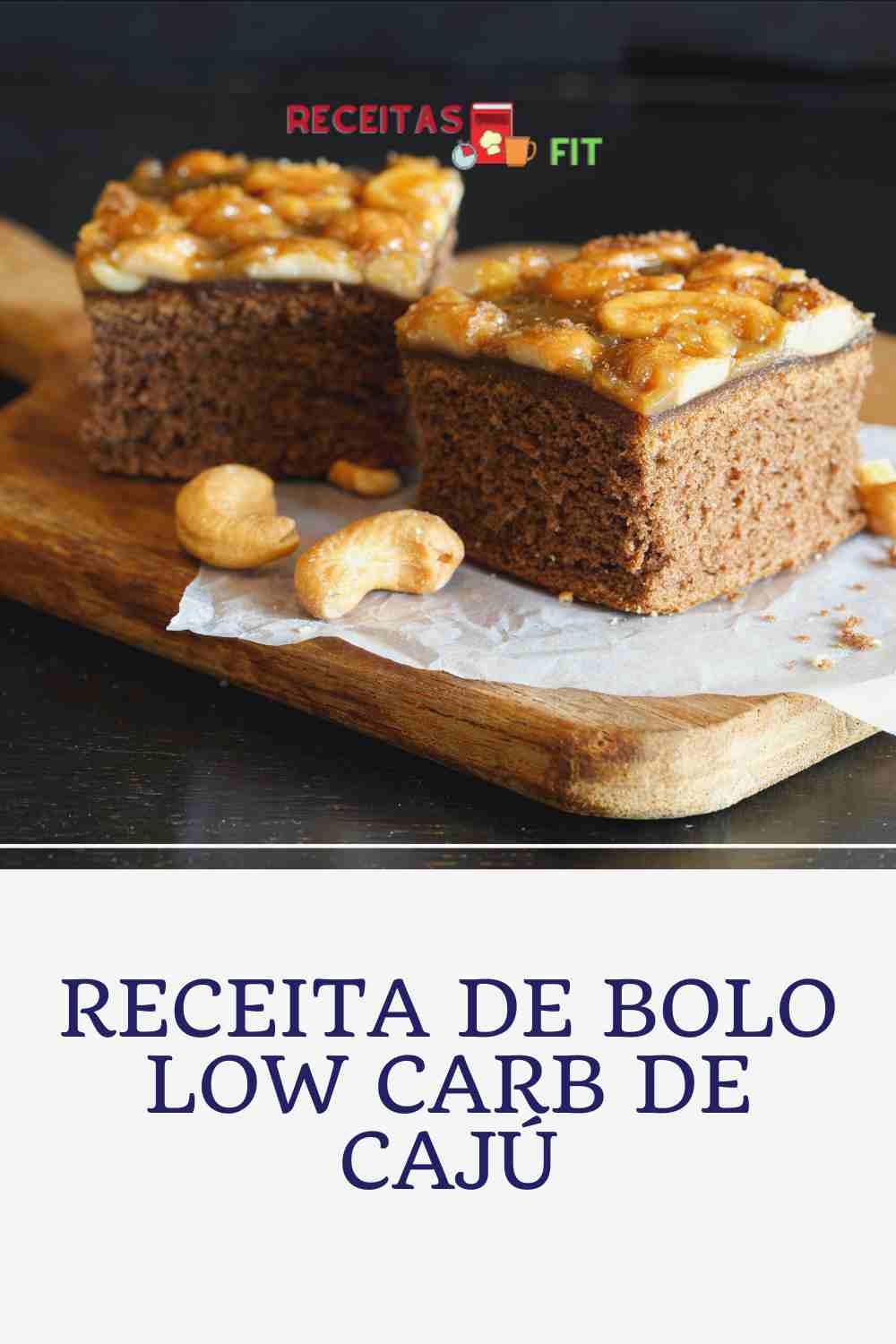You are currently viewing Receita de bolo low carb de cajú