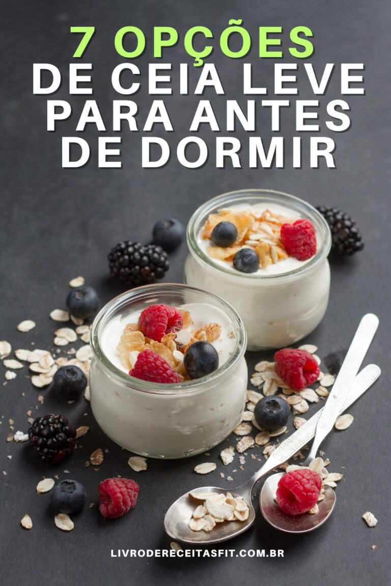 Leia mais sobre o artigo 7 Opções de Ceia Leve para Antes de Dormir
